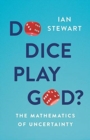 Image for Do dice play God?  : the mathematics of uncertainty