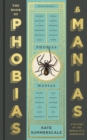 Image for The book of phobias &amp; manias  : a history of the world in 99 obsessions