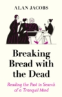 Image for Breaking Bread with the Dead