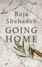 Image for Going home  : a walk through fifty years of occupation