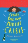 Image for Create Your Own Midlife Crisis