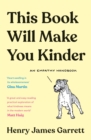 Image for This book will make you kinder  : an empathy handbook