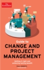 Image for The Economist guide to change and project management  : getting it right and achieving lasting benefit