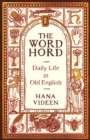 Image for The wordhord  : daily life in Old English