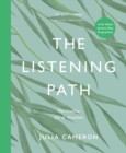 Image for The Listening Path : The Creative Art of Attention - A Six Week Artist&#39;s Way Programme