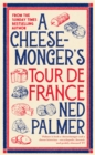 Image for A Cheesemonger’s Tour de France