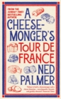 Image for A Cheesemonger’s Tour de France