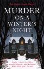 Image for Murder on a winter&#39;s night  : ten classic crime stories for Christmas