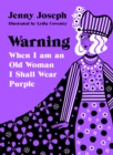 Image for Warning  : when I am an old woman I shall wear purple