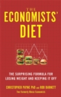 Image for The economists&#39; diet  : the surprising formula for losing weight and keeping it off