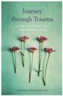 Image for Journey through trauma  : a guide to the 5-phase cycle of healing repeated trauma