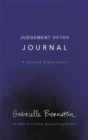 Image for Judgement Detox Journal : A Guided Exploration