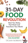 Image for 31-day food revolution  : heal your body, feel great and transform your world
