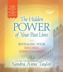 Image for The hidden powers of your past lives  : revealing and healing your encoded consciousness