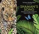 Image for Shaman&#39;s song  : shamanic journeys to empower, inspire and reconnect