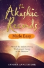 Image for Akashic Records Made Easy: Unlock the Infinite Power, Wisdom and Energy of the Universe
