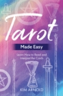 Image for Tarot made easy  : learn how to read and interpret the cards
