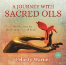 Image for A journey with sacred oils