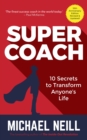 Image for Supercoach: 10 secrets to transform anyone&#39;s life