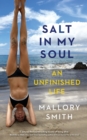 Image for Salt in my soul: an unfinished life