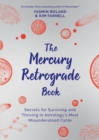 Image for The Mercury retrograde book: turn chaos into creativity to repair, renew and revamp your life