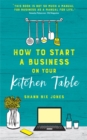 Image for How to start a business on your kitchen table