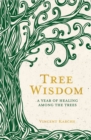 Image for Tree Wisdom: A Year of Healing Among the Trees