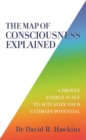 Image for The Map of Consciousness Explained