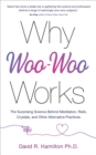 Image for Why Woo-Woo Works