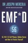 Image for EMF*D  : 5G, wi-fi &amp; cell phones - hidden harms and how to protect yourself