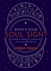Image for What&#39;s your soul sign?  : astrology for waking up, transforming and living a high-vibe life