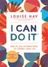 Image for I can do it  : how to use affirmations to change your life