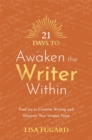 Image for 21 Days to Awaken the Writer Within
