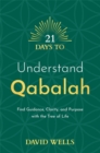 Image for 21 days to understand Qabalah  : find guidance, clarity, and purpose with the tree of life