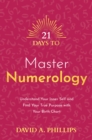 Image for 21 Days to Master Numerology