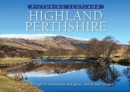 Image for Highland Perthshire: Picturing Scotland : A tour through its mountains and glens, towns and villages