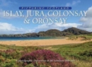 Image for Islay, Jura, Colonsay &amp; Oronsay: Picturing Scotland : A photographic exploration of the Southern Hebrides