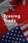 Image for Freeing trade in North America