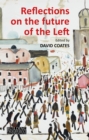 Image for Reflections on the Future of the Left