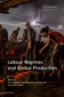 Image for Labour Regimes and Global Production
