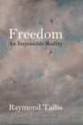 Image for Freedom  : an impossible reality