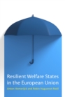 Image for Resilient Welfare States in the European Union
