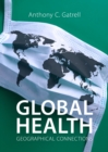 Image for Global Health: Geographical Connections