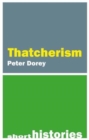 Image for A short history of Thatcherism