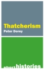 Image for A Short History of Thatcherism
