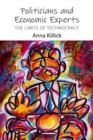 Image for Politicians and economic experts  : the limits of technocracy