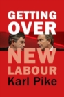 Image for Getting Over New Labour