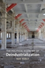 Image for The Political Economy of Deindustrialization