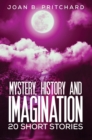 Image for Mystery, history and imagination