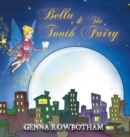 Image for Bella &amp; The Tooth Fairy